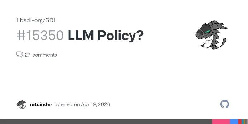 LLM Policy? · Issue #15350 · libsdl-org/SDL