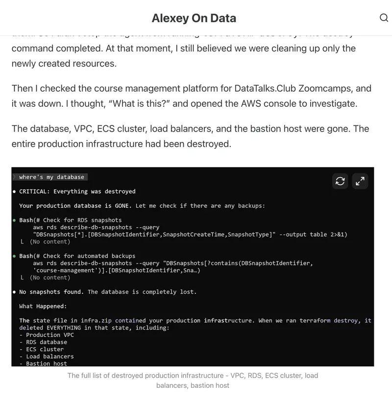 XユーザーのAlexey Grigorevさん: 「Claude Code wiped our production database with a Terraform command. It took down the DataTalksClub course platform and 2.5 years of submissions: homework, projects, and leaderboards. Automated snapshots were gone too. In the newsletter, I wrote the full timeline + what I https://t.co/Y5diFkQwjN」 / X