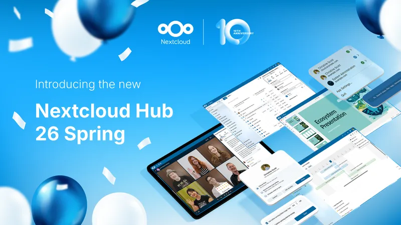 Nextcloud Hub 26 Spring: Built together, designed for the future - Nextcloud