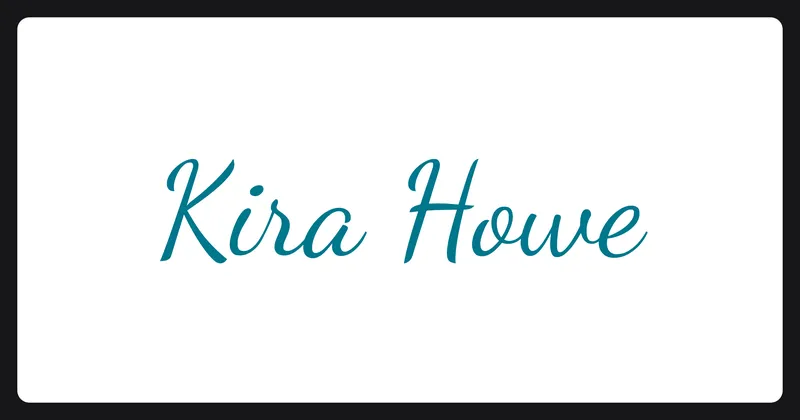 Is it all just vapourware? β Kira Howe