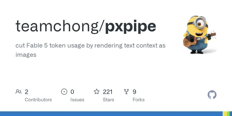 GitHub - teamchong/pxpipe: cut Fable 5 token usage by rendering text context as images