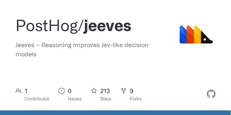 GitHub - PostHog/jeeves: Jeeves – Reasoning improves Jev-like decision models