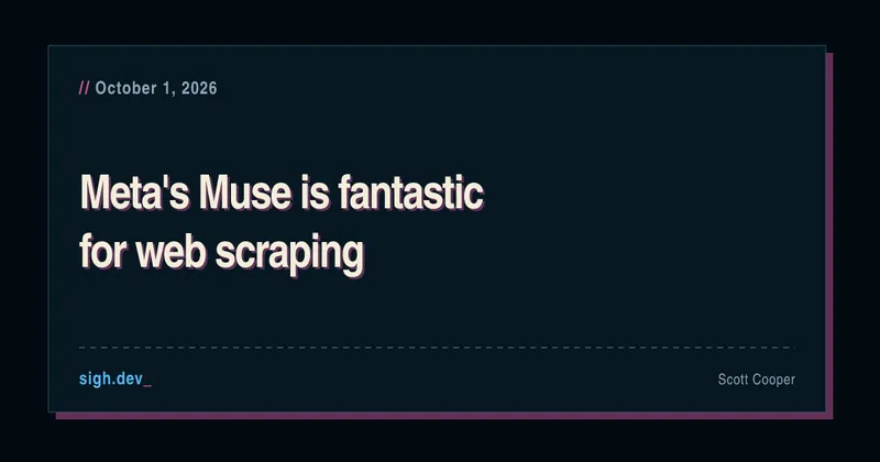 Meta’s Muse is fantastic for web scraping