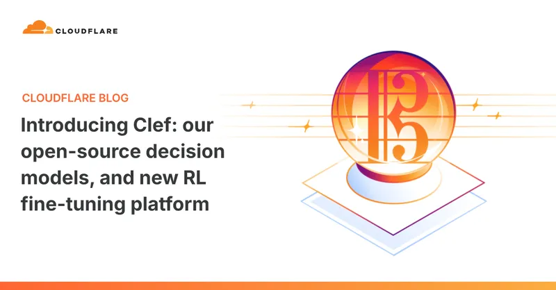 Introducing Clef: our open-source decision models, and new RL fine-tuning platform