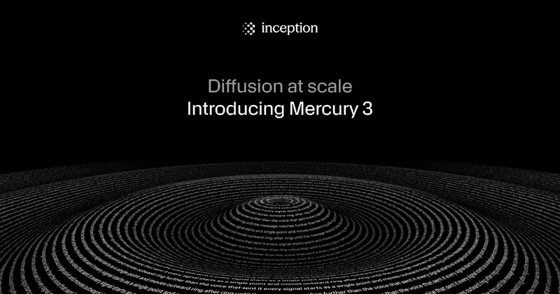 Diffusion at Scale: Introducing Mercury 3 â Inception