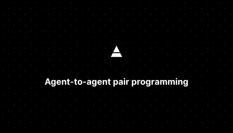 Agent-to-agent pair programming