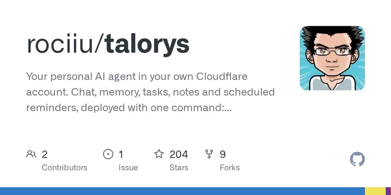 GitHub - rociiu/talorys: Your personal AI agent in your own Cloudflare account. Chat, memory, tasks, notes and scheduled reminders, deployed with one command: npx create-talorys@latest. Free-tier friendly, single-user, no telemetry.