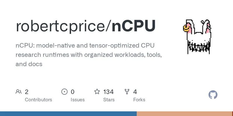 GitHub - robertcprice/nCPU: nCPU: model-native and tensor-optimized CPU research runtimes with organized workloads, tools, and docs