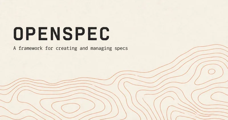 OpenSpec | A lightweight and configurable spec framework