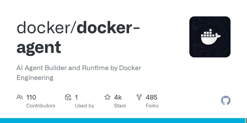 GitHub - docker/docker-agent: AI Agent Builder and Runtime by Docker Engineering