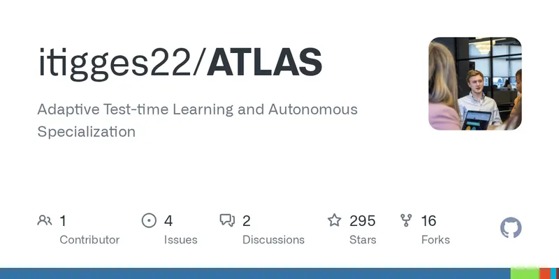GitHub - itigges22/ATLAS: Adaptive Test-time Learning and Autonomous Specialization