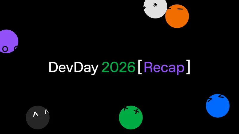 DevDay 2026 Recap