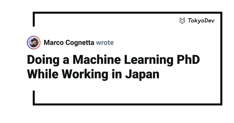 Doing a Machine Learning PhD While Working in Japan