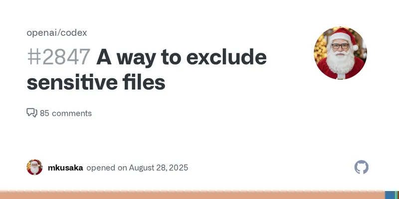 A way to exclude sensitive files · Issue #2847 · openai/codex
